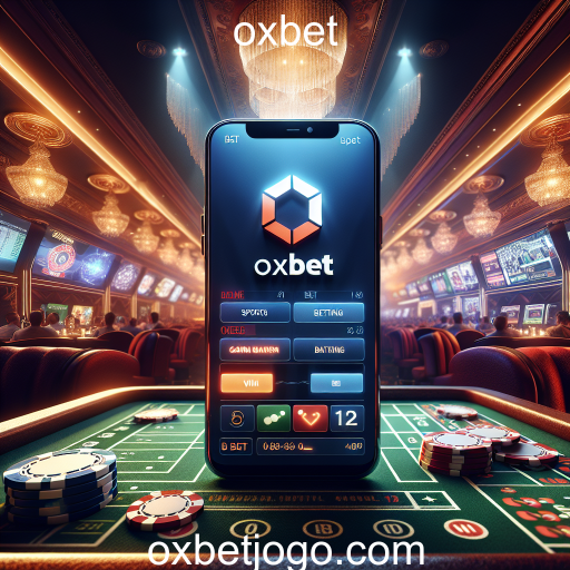 Explorando as Apostas no Oxbet: Uma Nova Era de Entretenimento